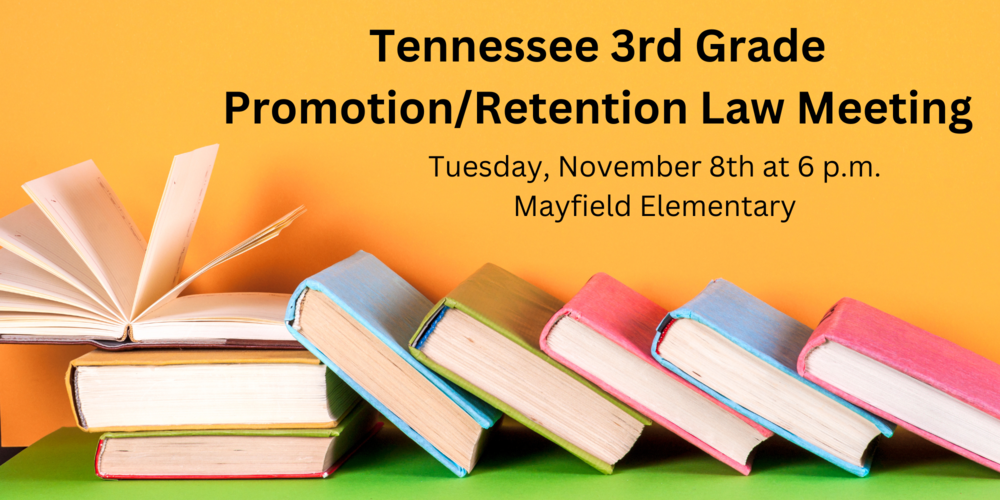 Tennessee 3rd Grade Promotion/Retention Law Meeting
