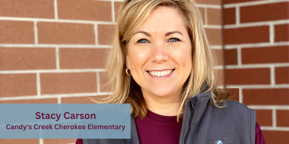 FACULTY FEATURE: Stacy Carson, Candy's Creek Cherokee Elementary