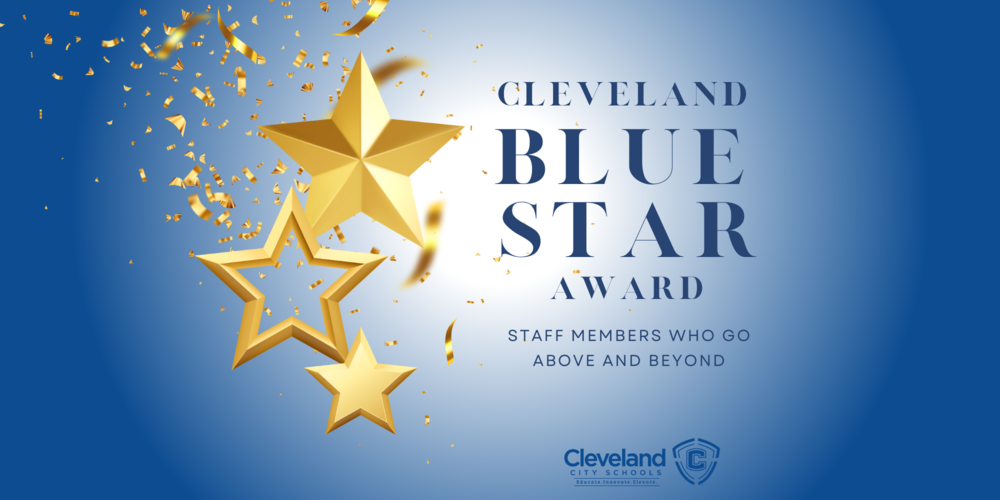 Cleveland City Schools  "Blue Star" Award to Recognize Outstanding Staff Members