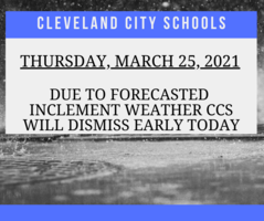 CCS will dismiss early for inclement weather
